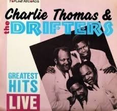 Charlie & The Drifters Thomas/Greatest Hits Live
